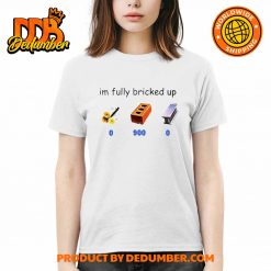 Im Fully Bricked Up 09000 Shirt