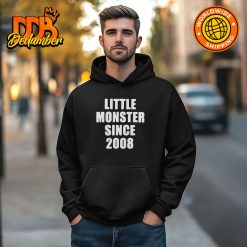 Little Monster Since 2008 shirt