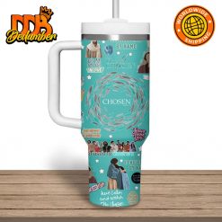 The Chosen Jesus Love You Stanley Tumbler